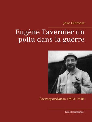 cover image of Eugène Tavernier un poilu dans la guerre